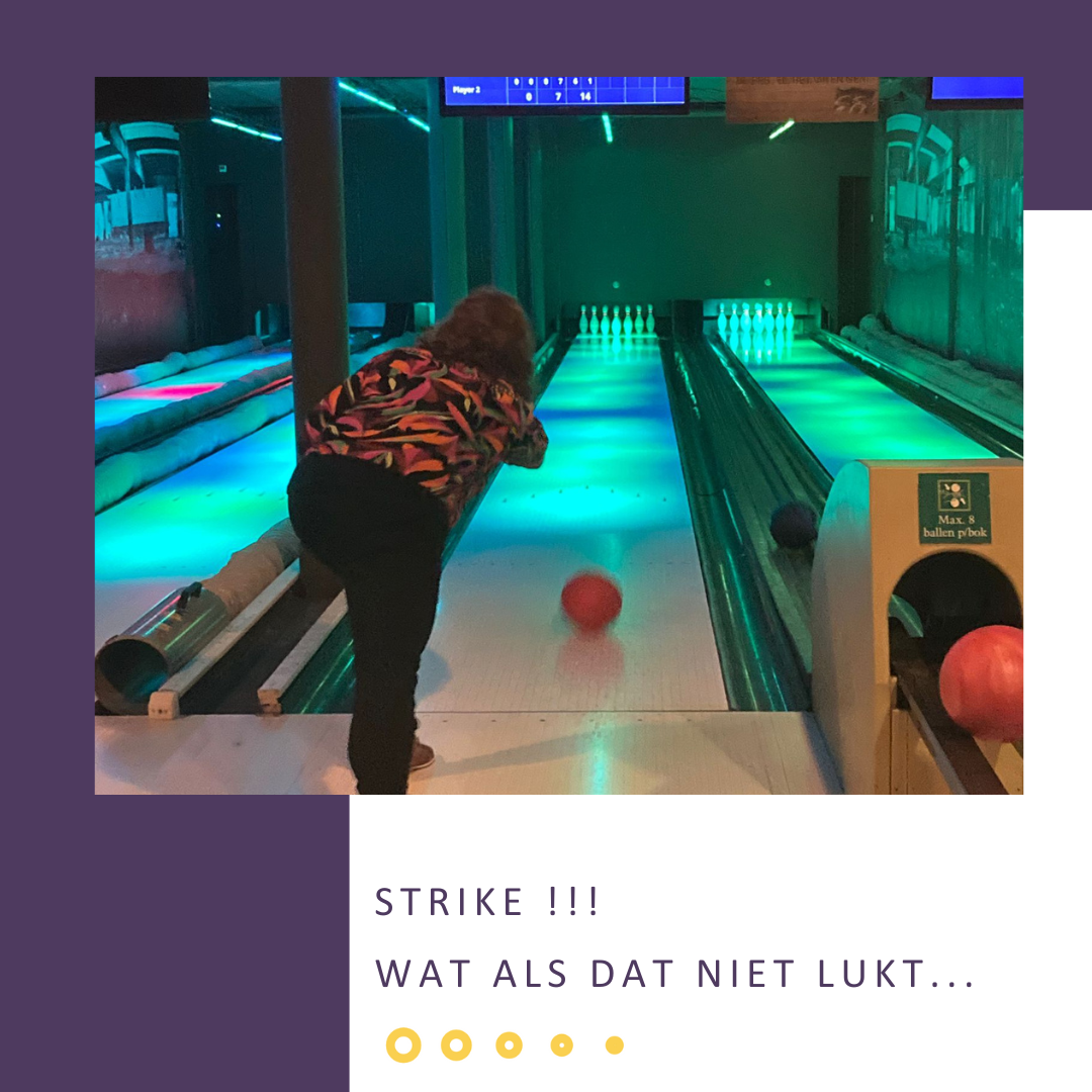 Strike!!! Wat als het niet lukt…